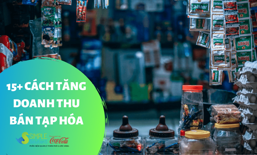 15 Cách tăng doanh thu cửa hàng tạp hóa
